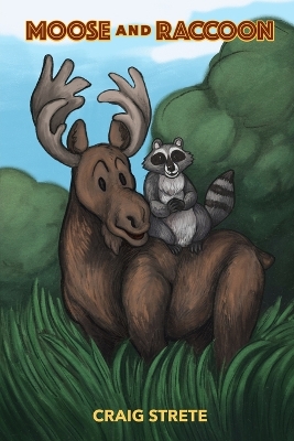 Book cover for Moose and Raccoon