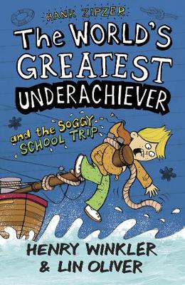 Book cover for Hank Zipzer 5: The World's Greatest Underachiever and the Soggy School Trip