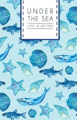 Book cover for Under the Sea Life Is Better