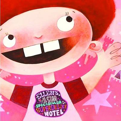 Book cover for Ellen's 11-Star Spectacular Super-Deluxe Hotel