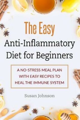 Cover of The Easy Anti-Inflammatory Diet for Beginners