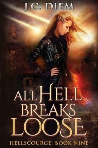 Cover of All Hell Breaks Loose