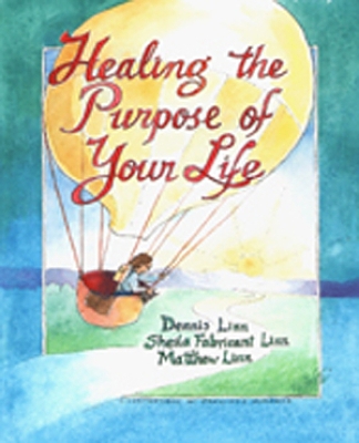 Book cover for Healing the Purpose of Your Life