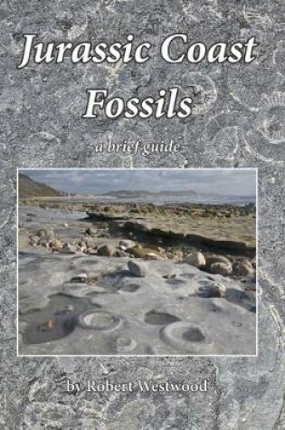 Cover of Jurassic Coast Fossils