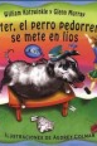 Cover of Walter, el Perro Pedorrero, Se Mete en Lios