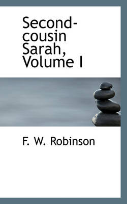 Book cover for Second-Cousin Sarah, Volume I