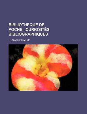 Book cover for Bibliotheque de Pochecuriosites Bibliographiques