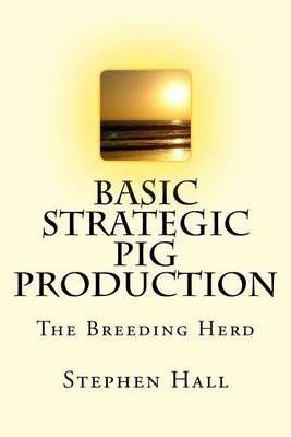 Book cover for Basic Strategic Pig Production