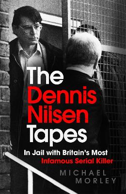 Book cover for The Dennis Nilsen Tapes