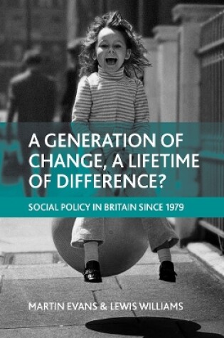 Cover of A generation of change, a lifetime of difference?