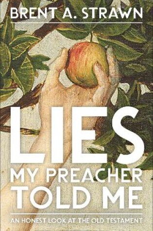 Cover of Lies My Preacher Told Me