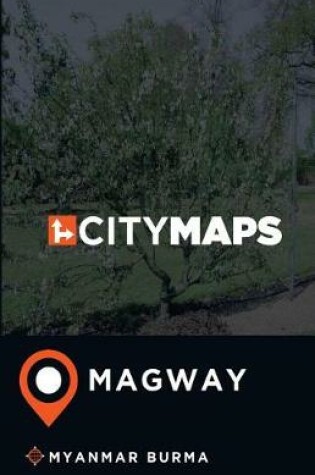 Cover of City Maps Magway Myanmar Burma