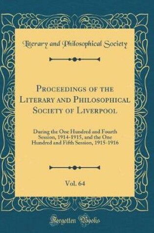 Cover of Proceedings of the Literary and Philosophical Society of Liverpool, Vol. 64