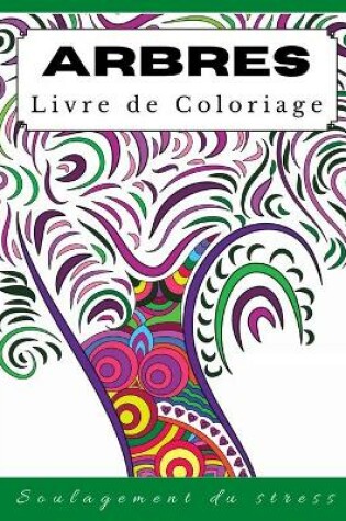 Cover of Livre de coloriage Arbres