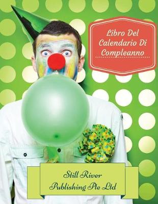 Book cover for Libro Del Calendario Di Compleanno