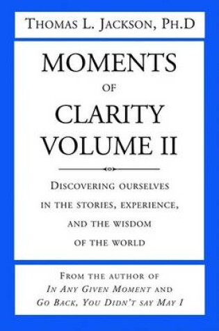 Cover of Moments of Clarity, Volume II