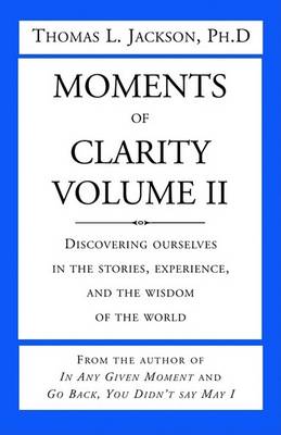 Book cover for Moments of Clarity, Volume II