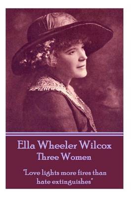 Book cover for Ella Wheeler Wilcox's Three Women