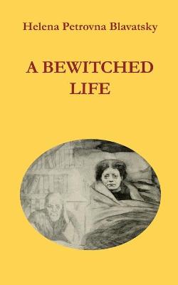 Book cover for A Bewitched Life