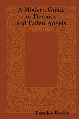 Cover of A Modern Guide To Demons And Fallen Angels