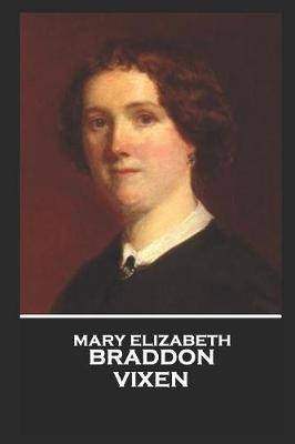 Book cover for Mary Elizabeth Braddon - Vixen