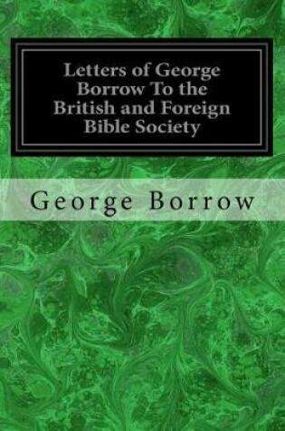 Cover of Letters of George Borrow To the British and Foreign Bible Society
