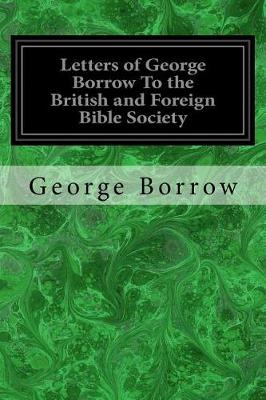 Book cover for Letters of George Borrow To the British and Foreign Bible Society
