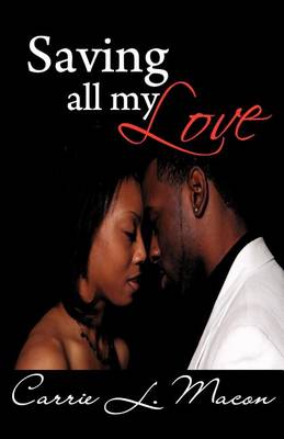 Book cover for Saving All My Love