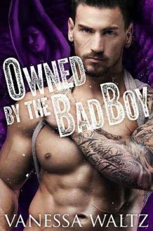 Cover of Owned by the Bad Boy
