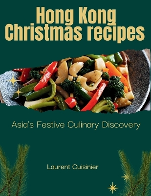 Book cover for Hong Kong Christmas Receipes