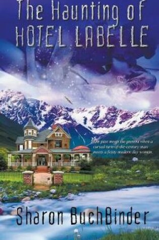 Cover of The Haunting of Hotel LaBelle