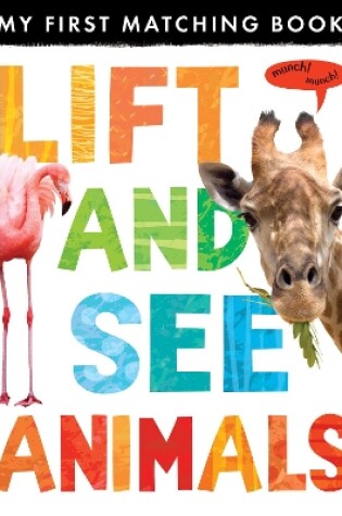 Cover of Lift and See: Animals