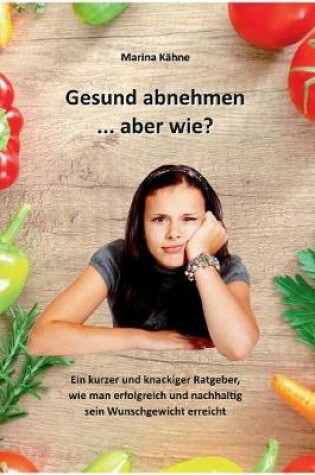 Cover of Gesund abnehmen... aber wie?