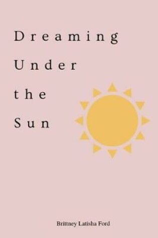 Cover of Dreaming Under the Sun