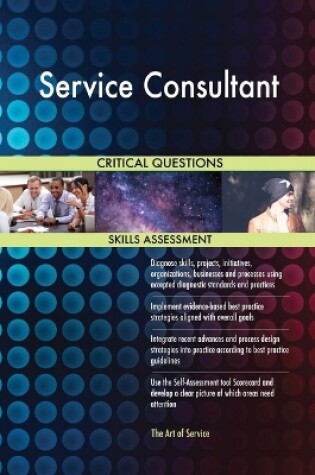 Cover of Service Consultant Critical Questions Skills Assessment