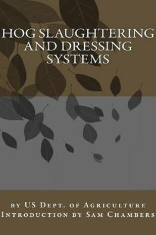 Cover of Hog Slaughtering and Dressing Systems