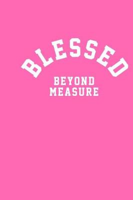 Book cover for Blessed Beyond Measure