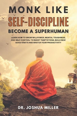 Book cover for MONK LIKE SELF-DISCIPLINE Become a Superhuman