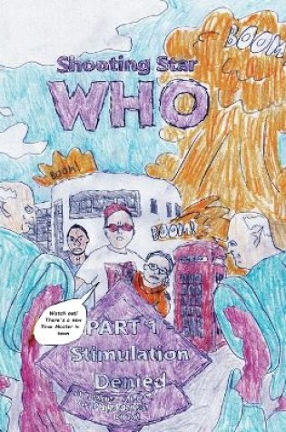 Cover of Shooting Star Who - Part 1 Stimulation Denied!