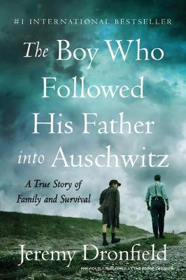 Book cover for The Boy Who Followed His Father Into Auschwitz