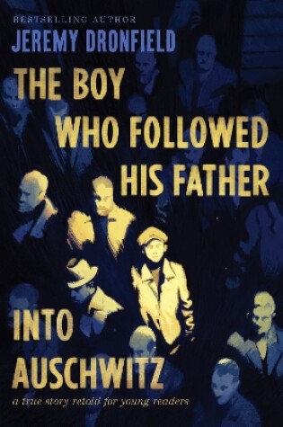 Cover of The Boy Who Followed His Father Into Auschwitz