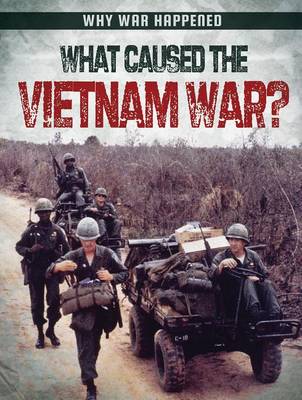 Book cover for What Caused the Vietnam War?