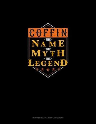 Book cover for Coffin the Name the Myth the Legend