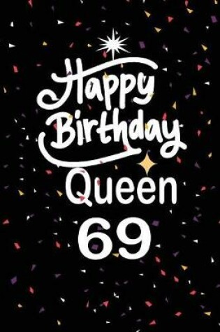 Cover of Happy birthday queen 69