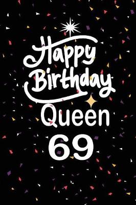 Book cover for Happy birthday queen 69