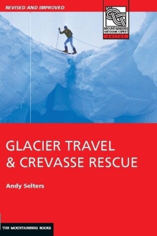 Cover of Glacier and Crevasse Rescue