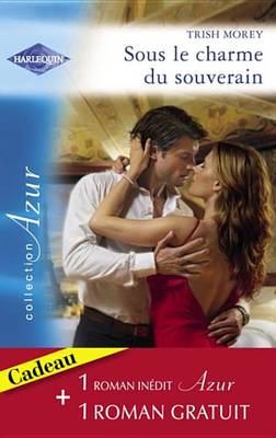 Book cover for Sous Le Charme Du Souverain - Secret Brulant (Harlequin Azur)