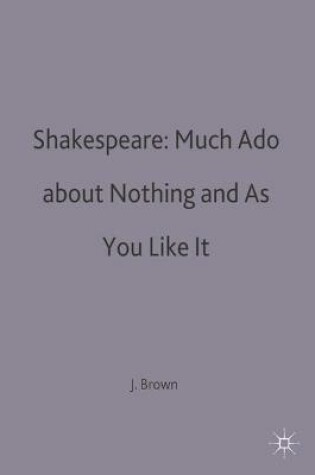 Cover of Shakespeare: Much Ado about Nothing and As You Like It