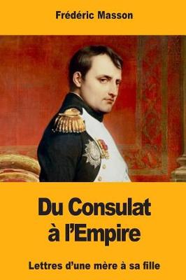 Book cover for Du Consulat a l'Empire