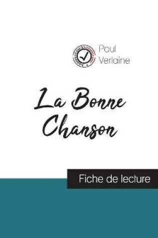 Cover of La Bonne Chanson de Paul Verlaine (fiche de lecture et analyse complete de l'oeuvre)